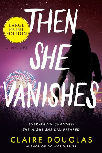 Then She Vanishes: A Novel book cover by Claire Douglas