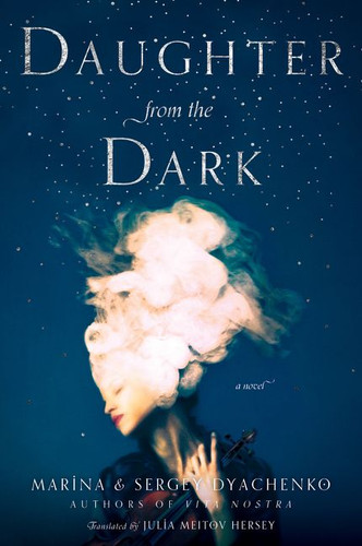 Daughter from the Dark: A Novel book cover by Marina & Sergey Dyachenko