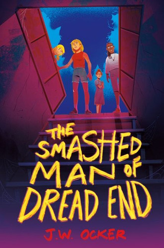 The Smashed Man of Dread End book cover by J.W. Ocker