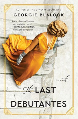 The Last Debutantes: A Novel book cover by Georgie Blalock