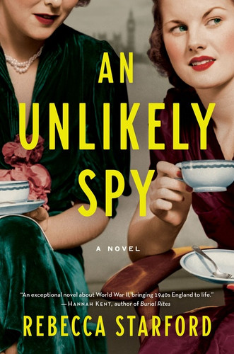 An Unlikely Spy: A Novel book cover by Rebecca Starford
