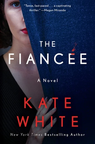 The Fiancée: A Novel book cover by Kate White