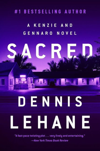 Sacred: A Kenzie and Gennaro Novel (Patrick Kenzie and Angela Gennaro Series #3) book cover by Dennis Lehane