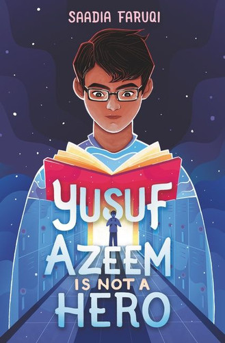 Yusuf Azeem Is Not a Hero book cover by Saadia Faruqi