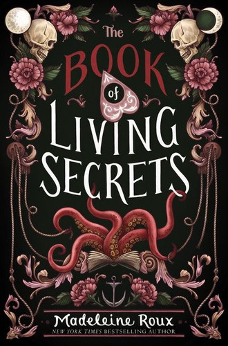 The Book of Living Secrets book cover by Madeleine Roux