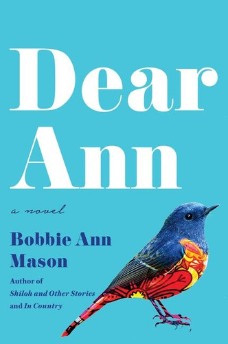 Dear Ann: A Novel book cover by Bobbie Ann Mason