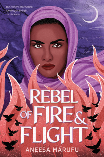 Rebel of Fire and Flight book cover by Aneesa Marufu