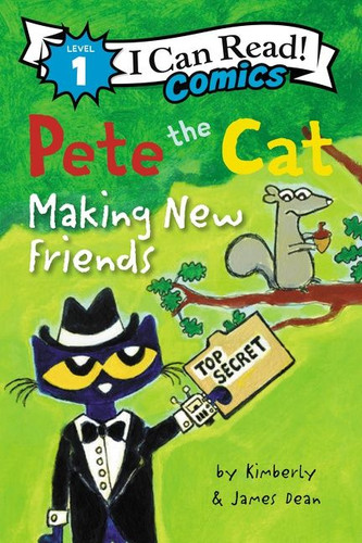 Pete the Cat: Making New Friends (I Can Read Comics Level 1) book cover by James Dean, Kimberly Dean