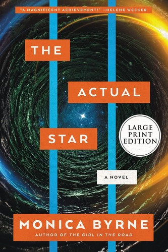 The Actual Star: A Novel book cover by Monica Byrne