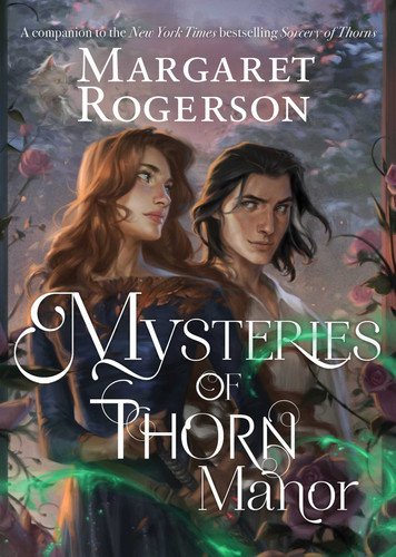 Mysteries of Thorn Manor book cover by Margaret Rogerson