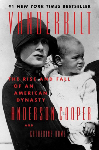 Vanderbilt: The Rise and Fall of an American Dynasty book cover by Anderson Cooper, Katherine Howe