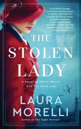 The Stolen Lady: A Novel of World War II and the Mona Lisa book cover by Laura Morelli