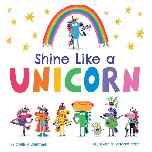 Shine Like a Unicorn book cover by Shelli R. Johannes
