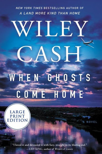 When Ghosts Come Home: A Novel book cover by Wiley Cash