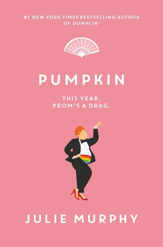 Pumpkin (Dumplin’) book cover by Julie Murphy