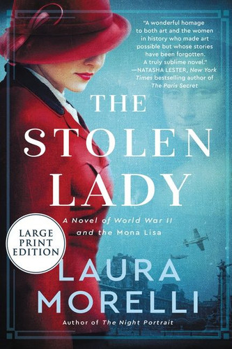 The Stolen Lady: A Novel of World War II and the Mona Lisa book cover by Laura Morelli