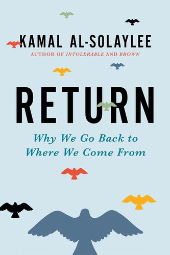 Return: Why We Go Back to Where We Come From book cover by Kamal Al-Solaylee