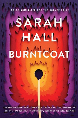 Burntcoat: A Novel book cover by Sarah Hall