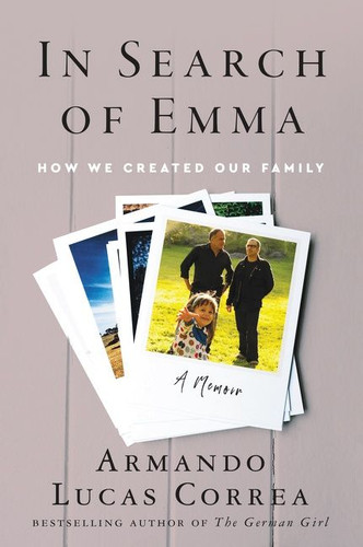In Search of Emma: How We Created Our Family book cover by Armando Lucas Correa