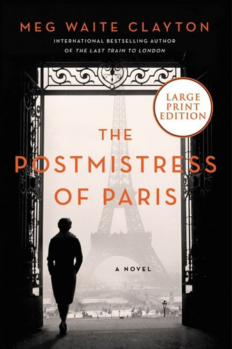 The Postmistress of Paris: A Novel book cover by Meg Waite Clayton