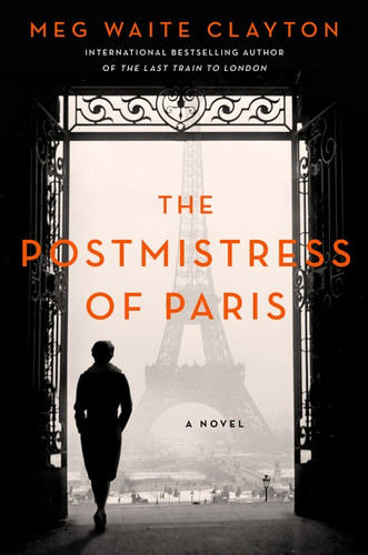 The Postmistress of Paris: A Novel book cover by Meg Waite Clayton