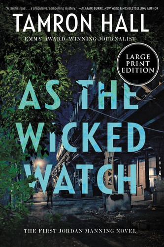As the Wicked Watch: The First Jordan Manning Novel (Jordan Manning series #1) book cover by Tamron Hall