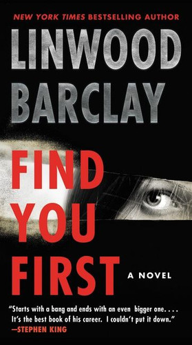 Find You First: A Novel book cover by Linwood Barclay