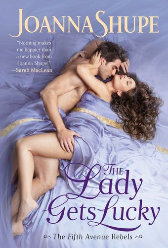 The Lady Gets Lucky book cover by Joanna Shupe
