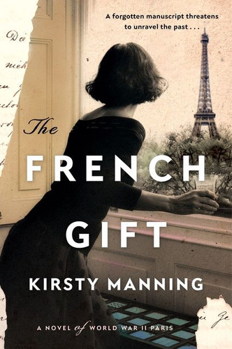 The French Gift: A Novel of World War II Paris book cover by Kirsty Manning