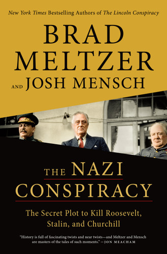 The Nazi Conspiracy: The Secret Plot to Kill Roosevelt, Stalin, and Churchill book cover by Brad Meltzer, Josh Mensch