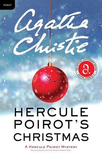 Hercule Poirot's Christmas: A Hercule Poirot Mystery: The Official Authorized Edition (Hercule Poirot Mysteries #19) book cover by Agatha Christie