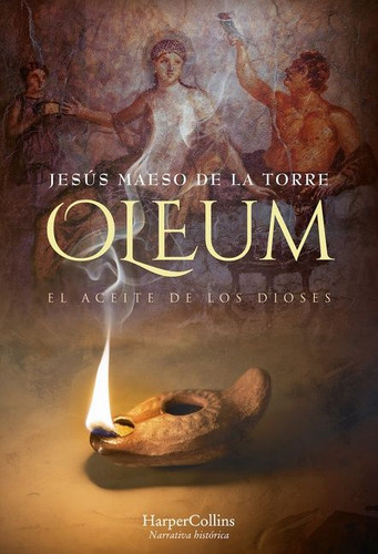 Oleum. El aceite de los dioses (Oleum. The Oil of Gods) book cover by Jesús Maeso de la Torre