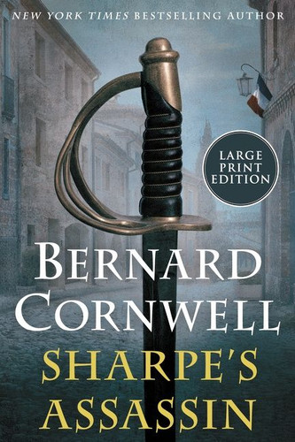 Sharpe's Assassin: Richard Sharpe and the Occupation of Paris, 1815 book cover by Bernard Cornwell