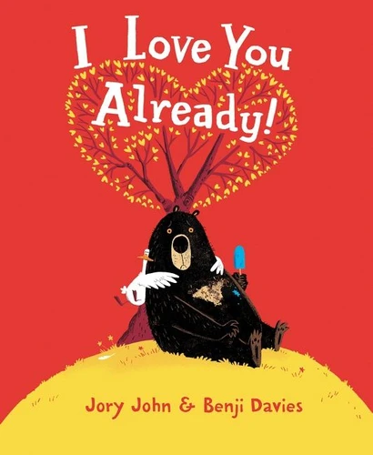 I Love You Already! (Already Books) book cover by Jory John