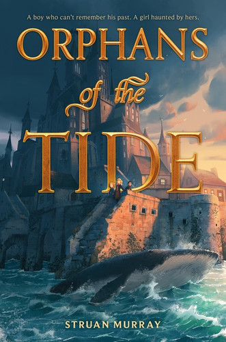 Orphans of the Tide (Orphans of the Tide #1) book cover by Struan Murray