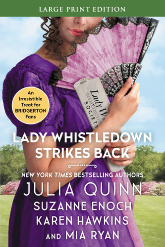 Lady Whistledown Strikes Back book cover by Julia Quinn, Karen Hawkins, Suzanne Enoch, Mia Ryan