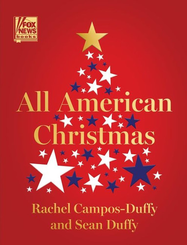 All American Christmas: A Collection book cover by Rachel Campos-Duffy, Sean Duffy