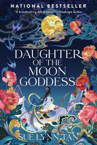 Daughter of the Moon Goddess: A Novel (Celestial Kingdom #1) book cover by Sue Lynn Tan