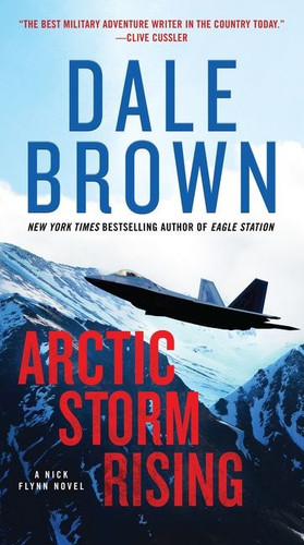 Arctic Storm Rising: A Novel (Nick Flynn #1) book cover by Dale Brown