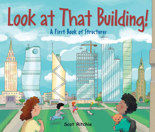 Look at That Building: A First Book of Structures (Exploring Our Community #2) book cover by Scot Ritchie