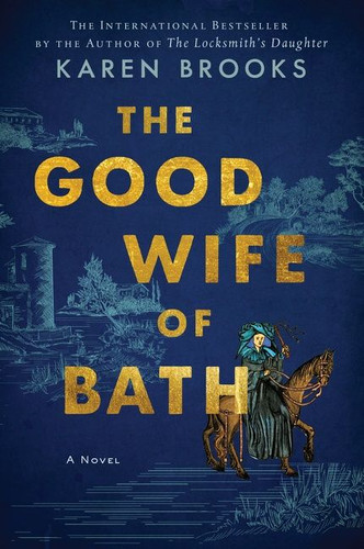 The Good Wife of Bath: A Novel book cover by Karen Brooks