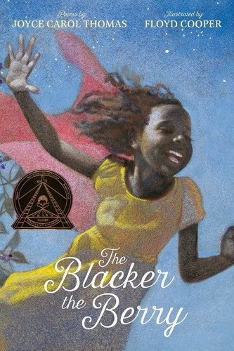 The Blacker the Berry: A Coretta Scott King Award Winner book cover by Joyce Carol Thomas