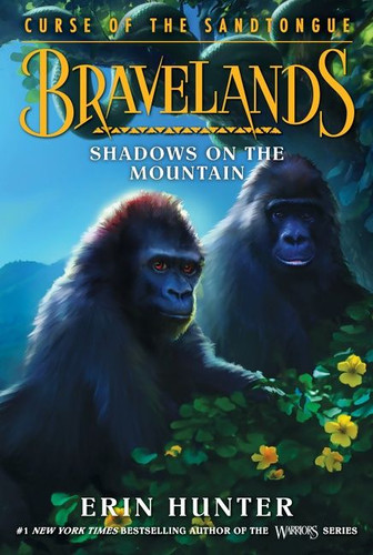 Bravelands: Curse of the Sandtongue #1: Shadows on the Mountain (Bravelands: Curse of the Sandtongue #1) book cover by Erin Hunter