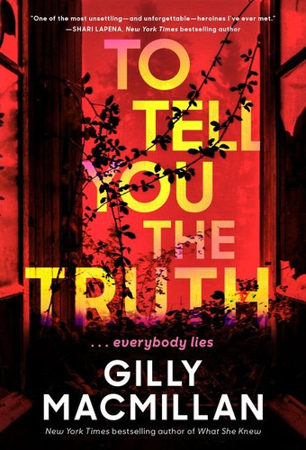 To Tell You the Truth: A Novel book cover by Gilly Macmillan