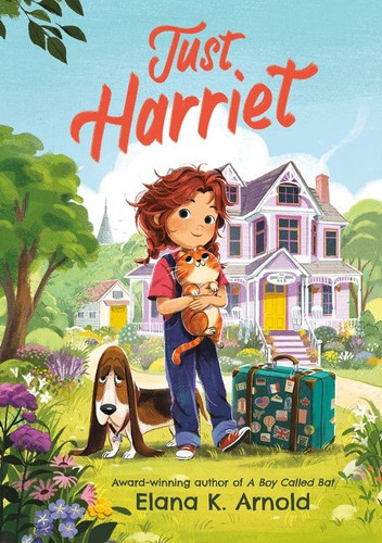 Just Harriet book cover by Elana K. Arnold