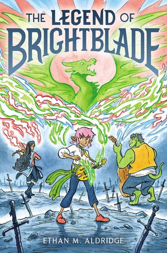 The Legend of Brightblade: A Graphic Novel book cover by Ethan M. Aldridge
