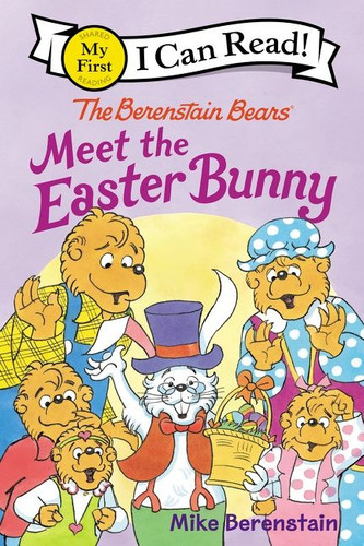The Berenstain Bears Meet the Easter Bunny: An Easter And Springtime Book For Kids (My First I Can Read) book cover by Mike Berenstain
