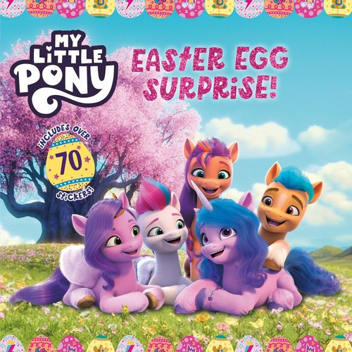 My Little Pony: Easter Egg Surprise!: An Easter And Springtime Book For Kids (My Little Pony #4) book cover by Hasbro