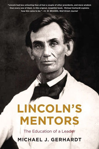 Lincoln's Mentors: The Education of a Leader book cover by Michael J. Gerhardt