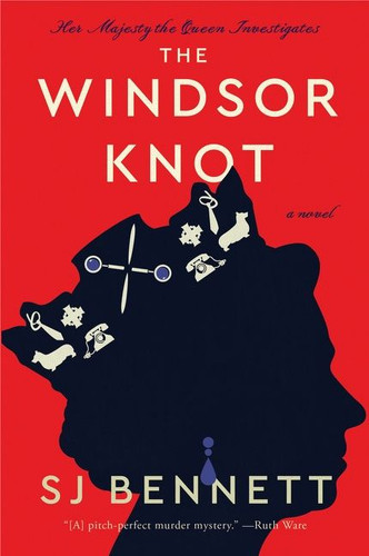 The Windsor Knot: A Novel (Her Majesty the Queen Investigates #1) book cover by SJ Bennett